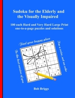 Sudoku for the Elderly and the Visually Impaired B0B4RXMLGG Book Cover
