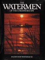 The Watermen of the Chesapeake Bay 0870333747 Book Cover