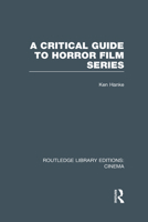A Critical Guide to Horror Film Series 1138965421 Book Cover