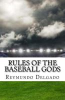Rules of the Baseball Gods 153295039X Book Cover