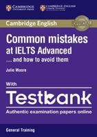 Common Mistakes at IELTS Advanced Paperback with IELTS General Training Testbank: And How to Avoid Them 1316629538 Book Cover