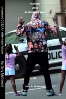 UNARMED 2032 An Alternate Future B0939XCLZP Book Cover