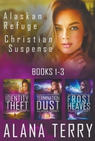 Alaskan Refuge Christian Suspense Series 1393349749 Book Cover