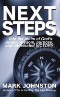 NEXT STEPS: Into the realm of power, wisdom, purpose, and undefeated victory B0CJXHVLRB Book Cover