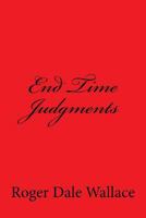 End Time Judgments 144141097X Book Cover