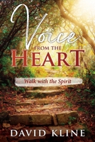 Voice from the Heart: Walk with the Spirit 1945169699 Book Cover