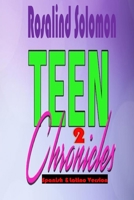 Teen Chronicles 2 Spanish &Latino Version B088N65162 Book Cover