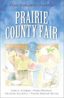 Prairie County Fair: Love Takes the Blue Ribbon in Four Novellas 1586605542 Book Cover