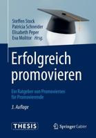 Erfolgreich Promovieren: Ein Ratgeber Von Promovierten Fur Promovierende 3642416624 Book Cover