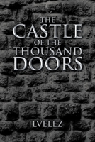 The Castle of the Thousand Doors 1098020707 Book Cover