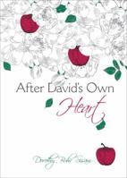After David's Own Heart 1620243989 Book Cover