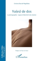Vu(es) de dos: La photographie - espace d'identité & de création (Eidos) (French Edition) 2343091080 Book Cover