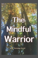 The Mindful Warrior B09T326DFZ Book Cover