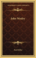 John Wesley (Men of Faith) 0871232723 Book Cover