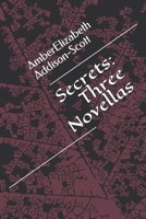 Secrets: Three Novellas 1697177670 Book Cover