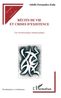 Recits de Vie Et Crises d'Existence: Une herméneutique métaphorique 2738481612 Book Cover