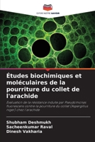Études biochimiques et moléculaires de la pourriture du collet de l'arachide 6206095754 Book Cover