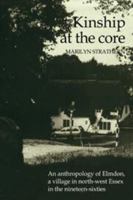 Kinship at the Core: An Anthropology of Elmdon, a Village in North-west Essex in the Nineteen-Sixties 052110503X Book Cover