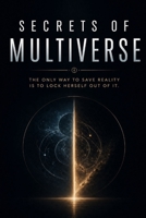 Secrets of the Multiverse B0DQ44H5TR Book Cover