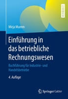 Einf�hrung in Das Betriebliche Rechnungswesen: Buchf�hrung F�r Industrie- Und Handelsbetriebe 3662597497 Book Cover