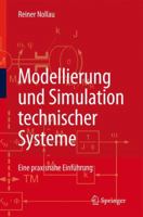 Modellierung Und Simulation Technischer Systeme: Eine Praxisnahe Einfuhrung 354089120X Book Cover