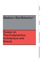 Essays on Thermodynamics.: Architecture and Beauty 1940291194 Book Cover