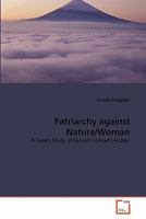 Patriarchy against Nature/Woman: A Green Study of Joseph Conrad's Fiction 3639308719 Book Cover