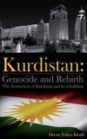 Kurdistan: Genocide and Rebirth 1482721848 Book Cover