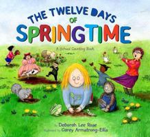 The Twelve Days of Springtime: A School Counting Book 0810983303 Book Cover