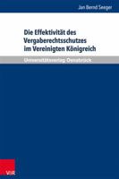 Die Effektivitat Des Vergaberechtsschutzes Im Vereinigten Konigreich 3847102478 Book Cover