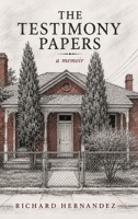The Testimony Papers: A Memoir B0HDQJK2YQ Book Cover