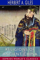 Religions of Ancient China (Esprios Classics) 1714543978 Book Cover