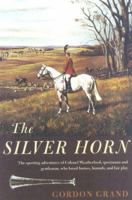 The Silver Horn and Other Sporting Tales of John Weatherford 1258167344 Book Cover