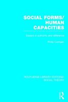 Social Forms/Human Capacities: Essays in Authority and Difference 1138783870 Book Cover
