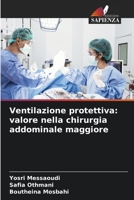 Ventilazione protettiva: valore nella chirurgia addominale maggiore 6205366673 Book Cover