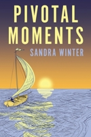 Pivotal Moments B0C47R2KC9 Book Cover