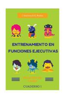 Entrenamiento en Funciones Ejecutivas. Iniciaci�n de Tarea. Cuaderno 1.: Fichas para trabajar Funciones Ejecutivas. Iniciaci�n de Tarea. Cuaderno 1. 1523810742 Book Cover