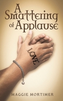 A Smattering of Applause 1037118618 Book Cover