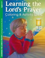 Learning the Lord's Prayer: Coloring & Activity Book 1593173237 Book Cover