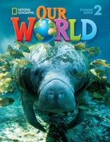 Our World 2: American English (Our World 1133611648 Book Cover