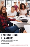 Empowering Learners: Teaching Different Genres and Texts to Diverse Student Bodies 1475873034 Book Cover