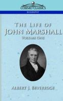 Life of John Marshall 1518725236 Book Cover