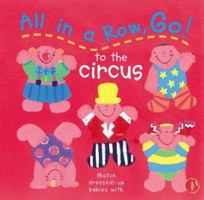 To The Circus (Fun Felt) 0761310371 Book Cover