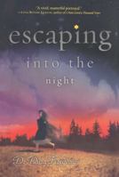 Escaping into the Night 1416902589 Book Cover