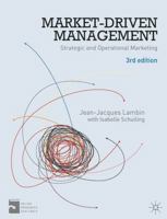 Market-Driven Management: Strategic and Operational Marketing 0230276024 Book Cover