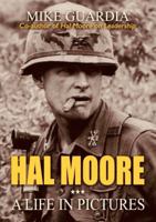 Hal Moore: A Life in Pictures 0999644327 Book Cover