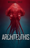 Architeuthis: A Deep Sea Thriller 1923165852 Book Cover