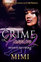Crime of Passion 2: Death Is Inevitable 1949138631 Book Cover