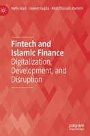 Fintech and Islamic Finance: Digitalization, Development and Disruption 3030246655 Book Cover