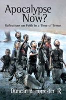 Apocalypse Now?: Reflections on Faith in a Time of Terror 0754652734 Book Cover